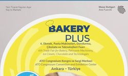 Dünya fırıncılığı BAKERY PLUS 2025 ile Ankara’da buluşuyor