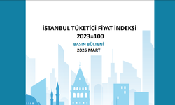 İTO Mart Ayı İstanbul Tüketici Fiyat İndeksi