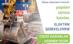 Fırat EDAŞ’tan İzinsiz Kazı ve Müdahalelerde Oluşabilecek Risklere Karşı Uyarı