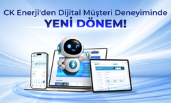 CK Enerji’den dijital müşteri deneyiminde yeni dönem