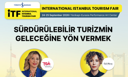 Sektörün önemli temsilcileri Uluslararası İstanbul Turizm Fuarı’nda aynı oturumda buluşuyor