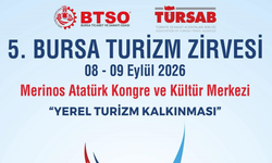5. Bursa Turizm Zirvesi 8 Eylül’de Kapılarını Açıyor