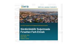 “Sürdürülebilir Soğutmada Fırsatları Fark Etmek Konferansı” 28-29 Eylül’de İstanbul’da