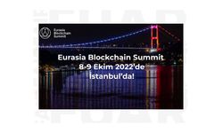 Dünyanın önde gelen isimleri Avrasya Blockchain Zirvesi’nde