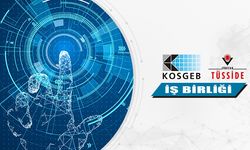 KOSGEB-TÜBİTAK TÜSSİDE İŞ BİRLİĞİ