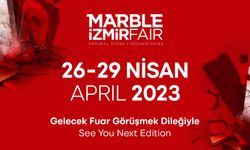 Marble İzmir Uluslararası Doğaltaş ve Teknolojileri Fuarı 26-29 Nisan tarihinde gerçekleşecek