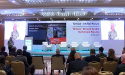 Birleşik Krallık ve Türkiye arasında Demiryolu Forumu düzenlendi