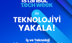 Teknoloji tutkunları Istanbul Tech Week'te buluşuyor