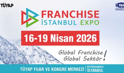 Franchise İstanbul Expo, girişimcileri İstanbul’da bir araya getirecek