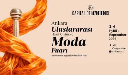 Ankara Uluslararası Hazır Giyim ve Moda Fuarı, 2-4 Eylül'de ATO Congresium'da düzenlenecek