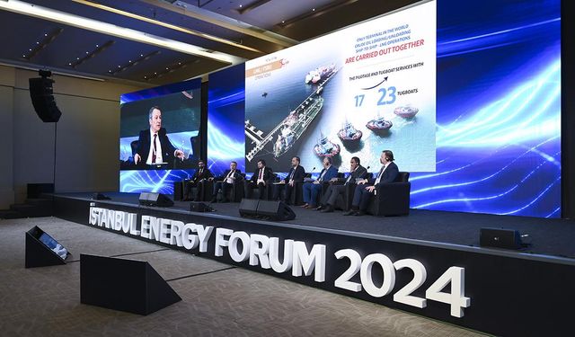 İstanbul Energy Forum'da Türkiye'nin enerji geleceği ve global rolü konuşuldu