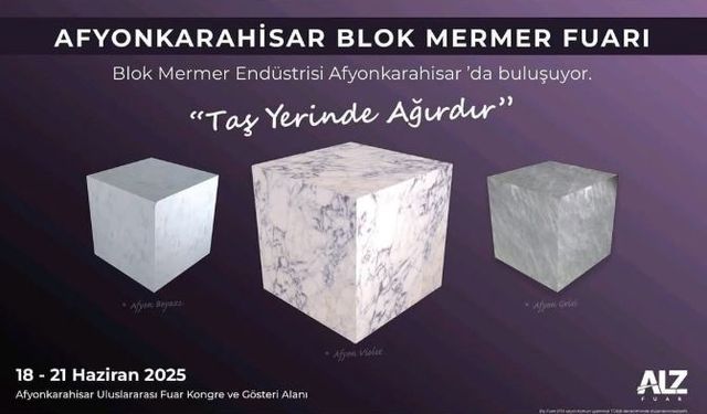 ALZ Afyonkarahisar Blok Mermer Fuarı ile küresel arenaya güçlü bir çıkış yaptı