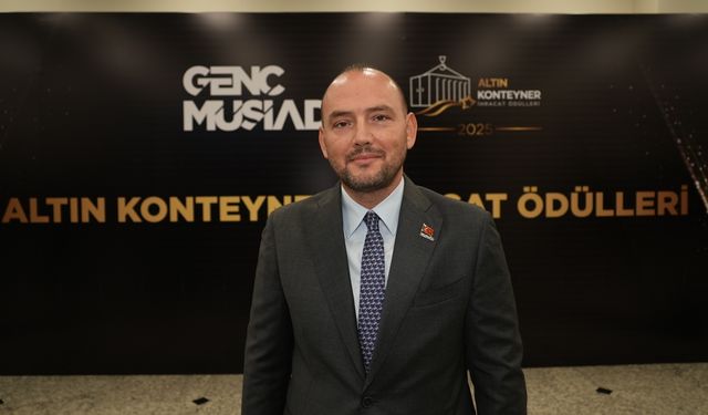 MÜSİAD Genel Başkanı Burhan Özdemir, "Altın Konteyner ödülünü kazananlar yarının ihracat şampiyonu olacak"