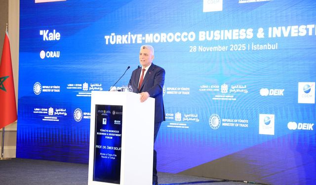 Türkiye–Fas İş ve Yatırım Forumu İstanbul’da gerçekleştirildi