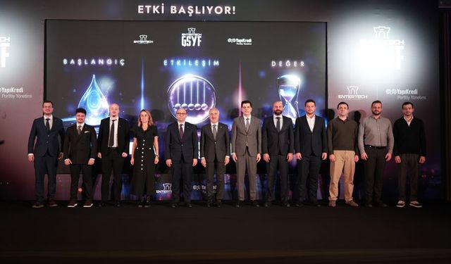 Entertech ve Yapı Kredi Portföy’den teknoloji girişimlerine güçlü destek