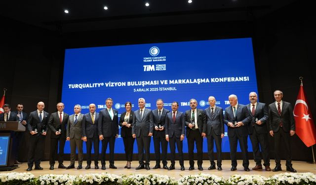 Turquality Vizyon Buluşması ve Markalaşma Konferansı TİM’de gerçekleştirildi