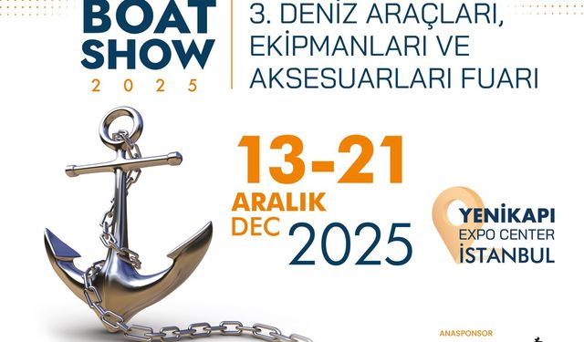Yenikapı Boat Show 2025 600 milyon dolarlık ticaret hedefliyor