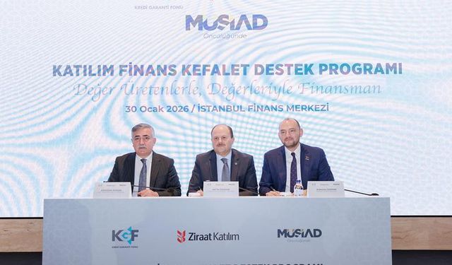 Katılım Finans Kefalet Destek Programı, İstanbul Finans Merkezi’nde tanıtıldı