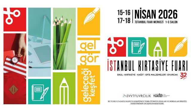 32. İstanbul Kırtasiye Fuarı 10 yıl sonra yeniden İFM’de