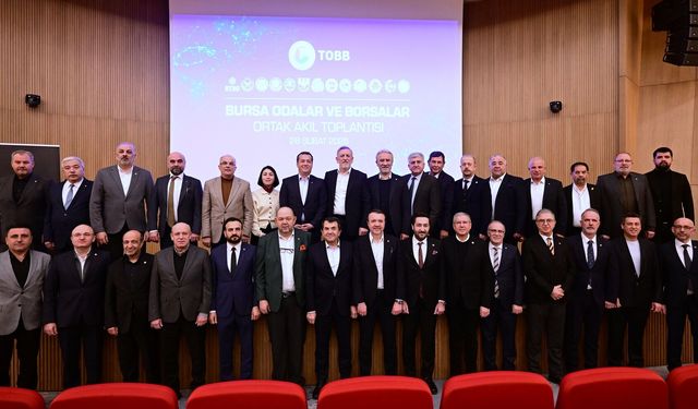 Bursa iş dünyası “Ortak Akıl”da buluştu