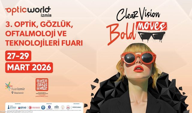 Optic World İzmir 27 Mart’ta kapılarını açıyor