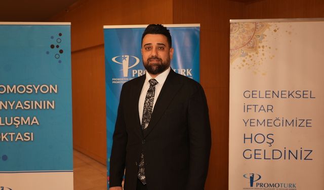 PROMOTÜRK Başkanı Mehmet Yücetürk, “Krizlere rağmen promosyon sektörü güçlü ilerliyor”