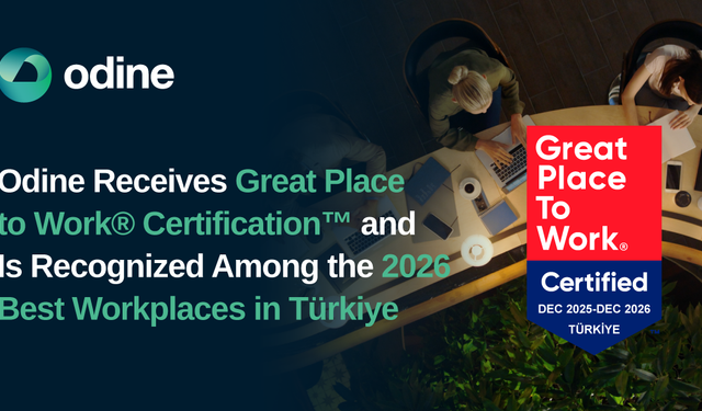 Odine, En İyi İşverenler 2026 Listesi’nde yer alarak Great Place To Work Sertifikası aldı