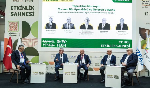 Olivtech’te tarımın geleceği ve markalaşma vizyonu ele alındı