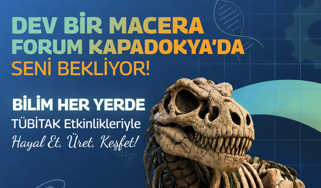 Dev T-Rex Forum Kapadokya’da Çocuklarla Buluşacak