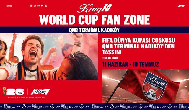 FIFA Dünya Kupası Coşkusu Kadıköy’de Yaşanacak
