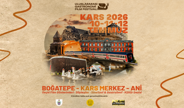 Uluslararası Gastronomi Film Festivali’nin Yeni Durağı “Kars”