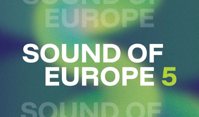 Sound of Europe Festivali Üç Şehirde Müzikseverlerle Buluşacak