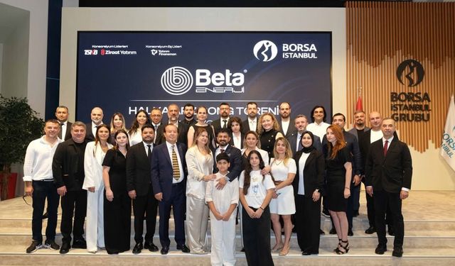 Borsa İstanbul’da gong Beta Enerji için çaldı