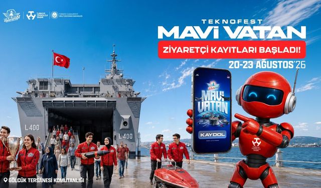 TEKNOFEST Mavi Vatan için ziyaretçi kayıtları başladı