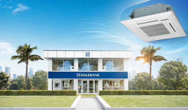 Mitsubishi Heavy Klima Sistemleri ile Halk Bank Şubelerinde 8 Yıllık Güven ve Konfor İş Birliği 2026’da Devam Ediyor