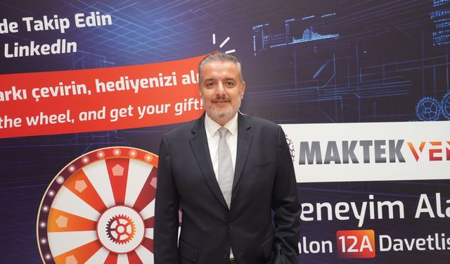 TİAD Başkanı Murat Akyüz, "Üretimin Geleceği MAKTEK Avrasya'da Sergileniyor"