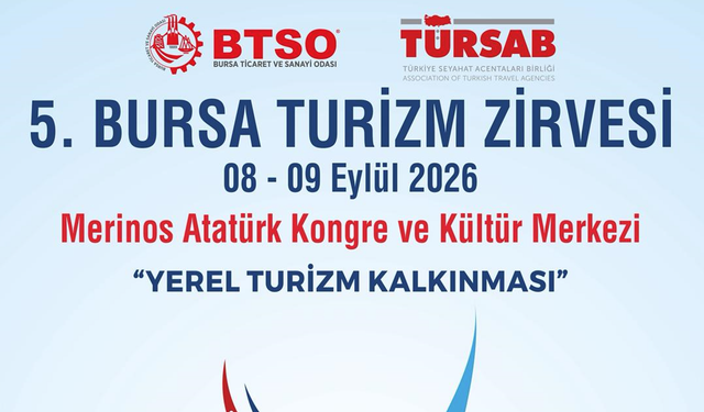 5. Bursa Turizm Zirvesi 8 Eylül’de Kapılarını Açıyor