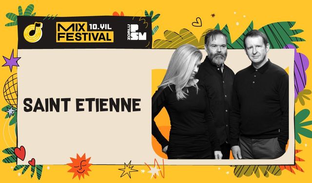 Alternatif Dans-Pop’un Öncülerinden Saint Etienne, MIX Festival’in 10. Yılında Sahne Alacak