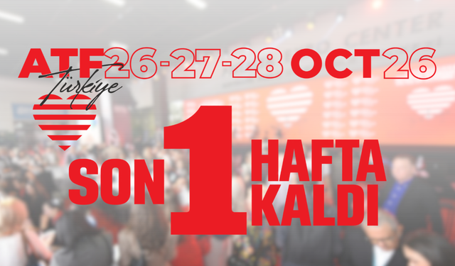 ATF Türkiye’ye Son 1 Hafta: ATF Panel Programı Açıklandı