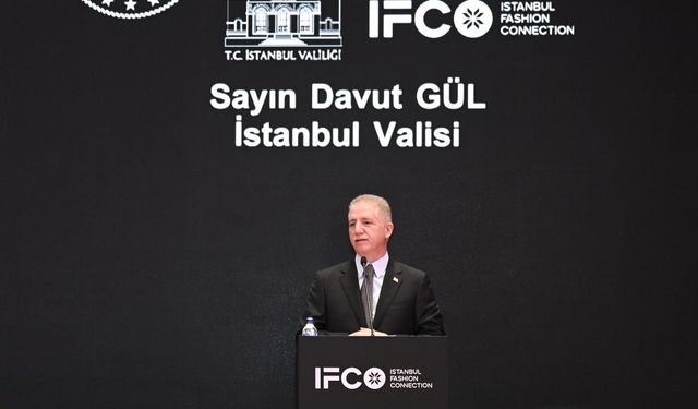 İstanbul Valisi Davut Gül: Fuarla birlikte ihracatımız daha da artacak