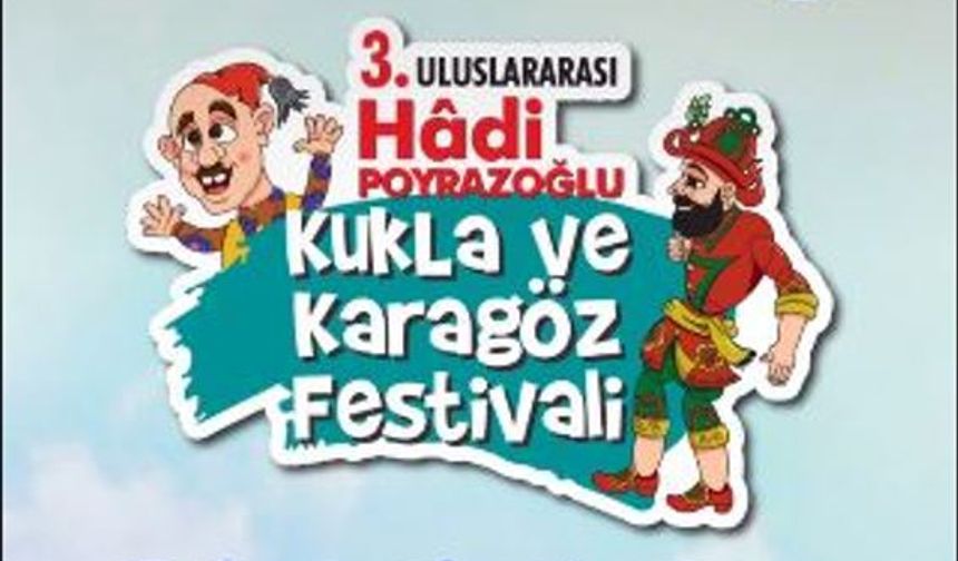 3.Uluslararası Hadi Poyrazoğlu Kukla Ve Karagöz Festivali