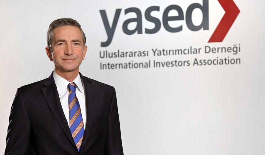 YASED: Yılın ilk 10 ayında 11,6 milyar dolar değerinde uluslararası doğrudan yatırım geldi