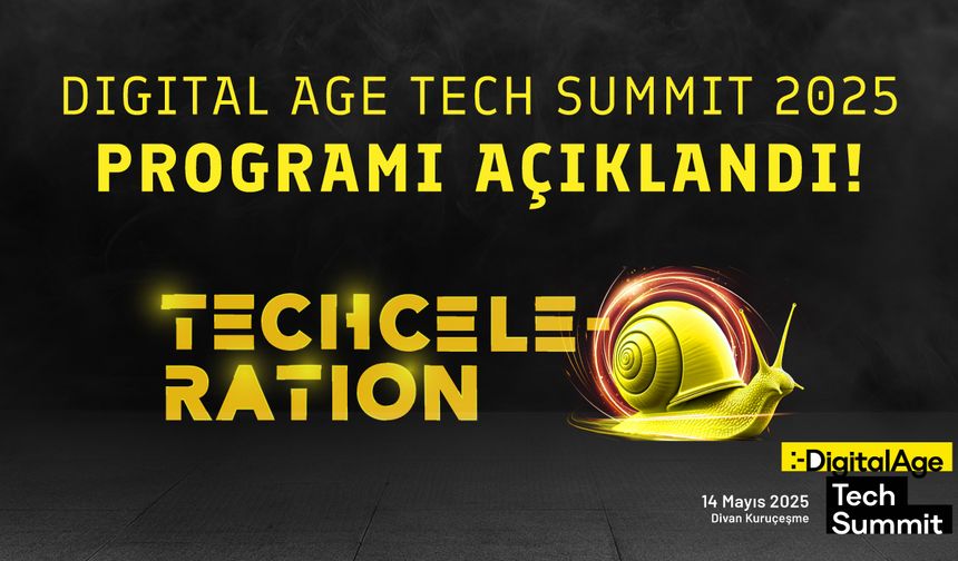 Digital Age Tech Summit   14 Mayıs’ta Başlıyor!