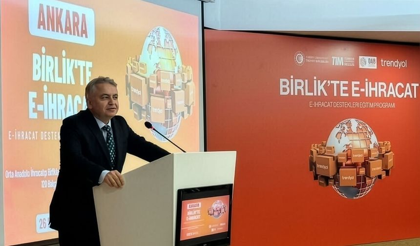 “Birlik’te E-İhracat Programı”, 6 ilde 2 binden fazla ihracatçıya ulaşarak tamamlandı