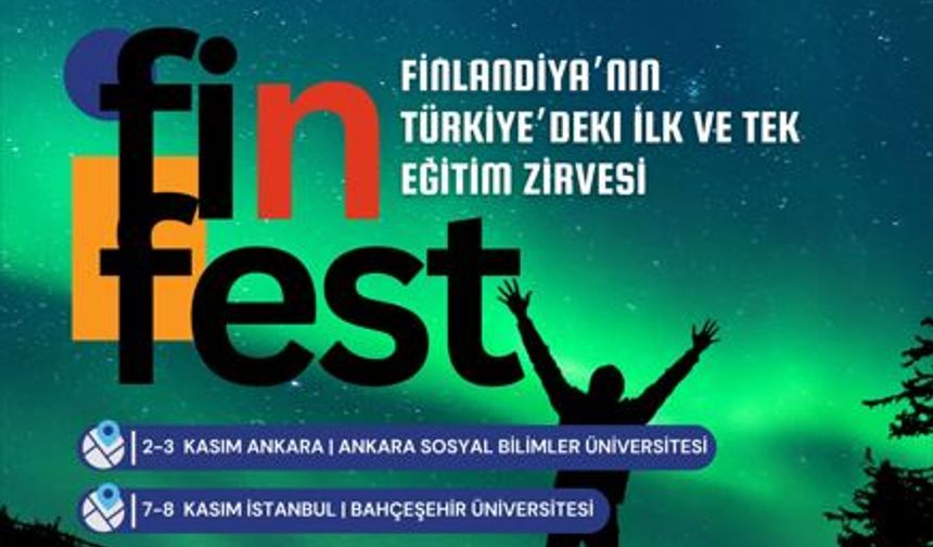 Finlandiya ve Türkiye’den eğitimde yeni bir köprü: Finfest 2025 başlıyor