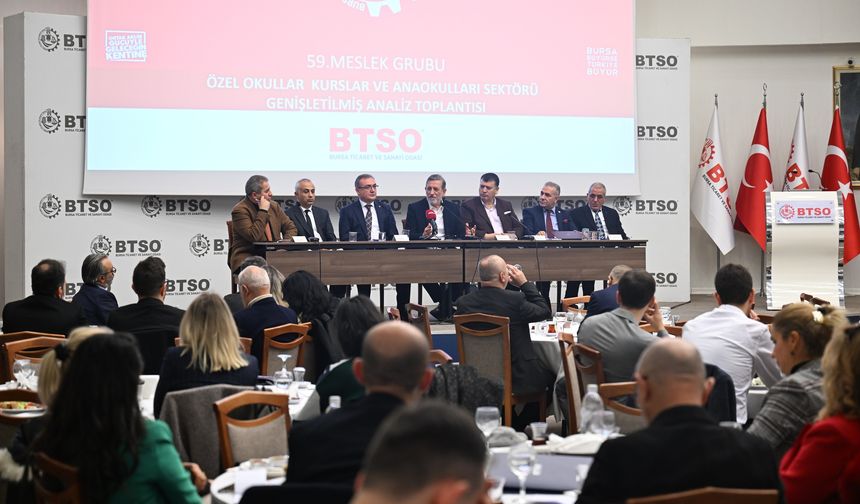 BTSO’da eğitim sektörünün geleceği masaya yatırıldı