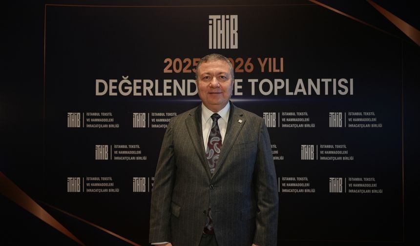 İTHİB Başkanı Ahmet Öksüz, "Tekstil sektörü bir yere gitmiş olsaydı bu rakamlara ulaşamazdık”