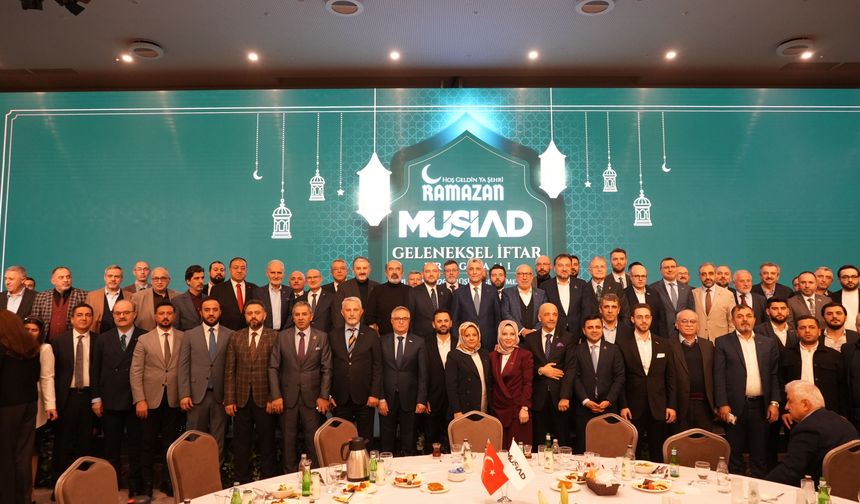 MÜSİAD Geleneksel İftar Programı gerçekleştirildi