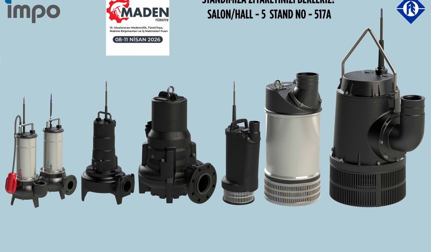 İMPO Pompa, 8-11 Nisan'da Maden Türkiye 2026 Fuarı'nda