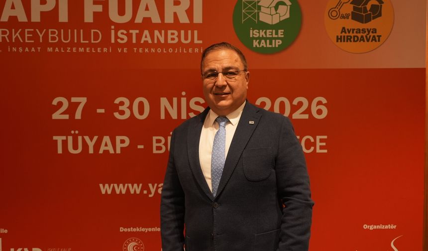 TİM Başkan Vekili Çetin Tecdelioğlu, "Yapı Fuarı inşaat sektörü için önemli temsiliyet gücüne sahip"